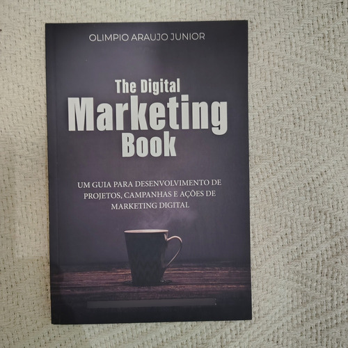 Livro The Digital Marketing Book De Olimpio Araujo Junior Pela Editora Gestor De Marketing (Usado)