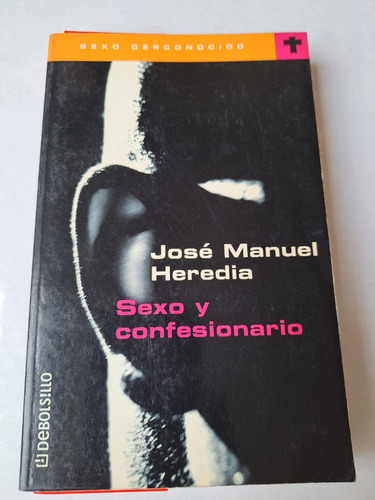 Sexo  Y Confesionario   José Manuel Heredia