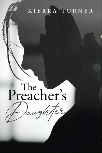 The Preacher's Daughter, De Turner, Kierra. Editorial Page Pub, Tapa Blanda En Inglés