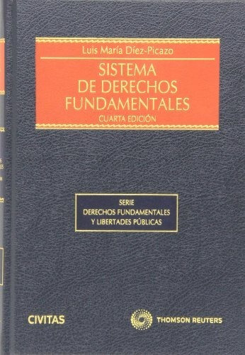 Sistema De Derechos Fundamentales (estudios Y Comentarios De