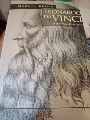 Leonardo Da Vinci La Encarnacion Del Genio  - Brion Marcel