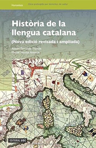 Història De La Llengua Catalana (nova Edició Revisada I Ampliada) (spanish Edition), De Ferrando, Antoni. Editorial Uoc, S.l., Tapa Blanda En Español
