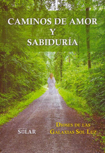 Libro Caminos De Amor Y Sabiduria