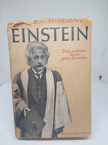 Einstein.vida Íntima De Un Gran Hombre. 1946.marinoff (925