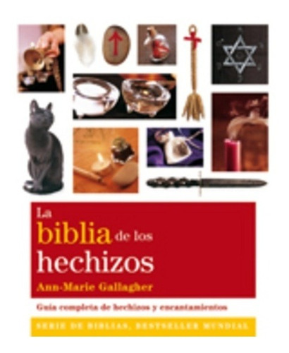 Biblia De Los Hechizos, Anne Marie Gallagher, Gaia