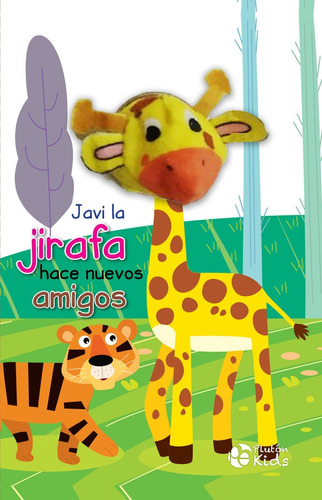 Libro Javi La Jirafa Hace Nuevos Amigos - Aa.vv