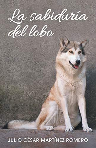 Libro La Sabiduría Del Lobo (spanish Edition)&..