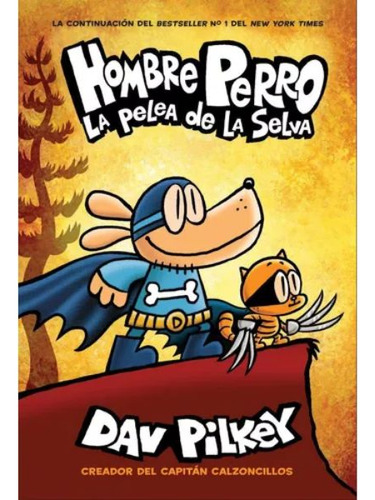 Hombre Perro: La Pelea De La Selva