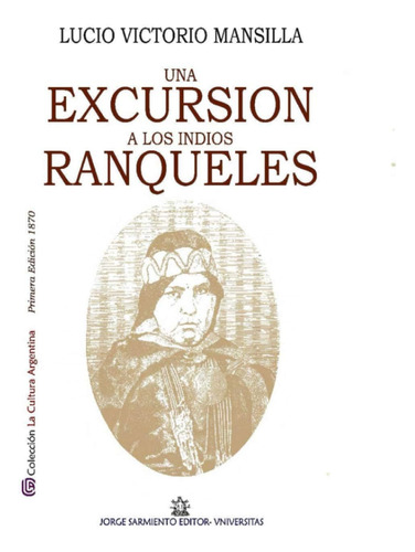 Libro: Una Excursión A Indios Ranqueles: Colección La Cul