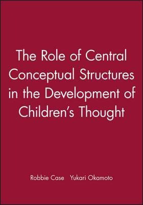 The Role Of Central Conceptual Structures In The Developm...