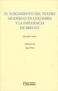 El Surgimiento Del Teatro Moderno En Colombia Y La Influenci