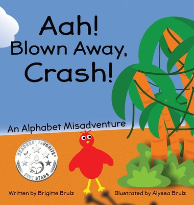 Libro Aah! Blown Away, Crash!: An Alphabet Misadventure -...