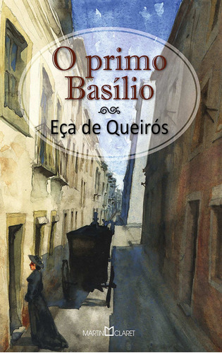 O primo Basílio, de Queirós, Eça de. Editora Martin Claret Ltda, capa mole em português, 2012