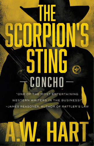 The Scorpion's Sting: A Contemporary Western Novel, De Hart, A. W.. Editorial Wolfpack Pub, Tapa Blanda En Inglés
