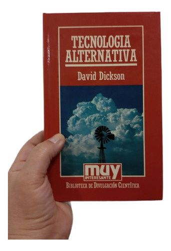 Tecnología Alternativa / David Dickson / Muy Interesante (Usado)