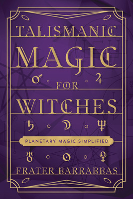 Libro Talismanic Magic For Witches: Planetary Magic Simpl...