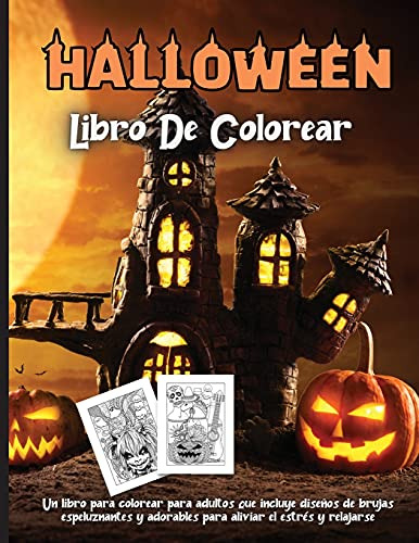 Halloween Libro De Colorear: Una Coleccion De Paginas Para C