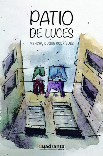 Patio De Luces - Duque Rodríguez, Menchu  - * 