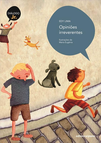 Opiniões irreverentes, de Lima, Edy. Série Diálogo júnior Editora Somos Sistema de Ensino, capa mole em português, 2011
