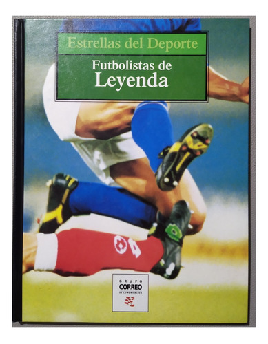 Futbolistas De Leyenda - Estrellas Del Deporte