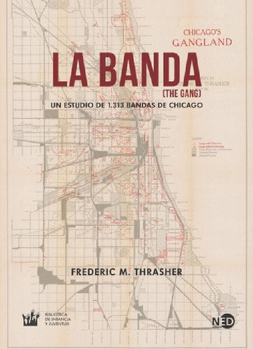 Banda, La (the Gang) - Frederic M. Thrasher