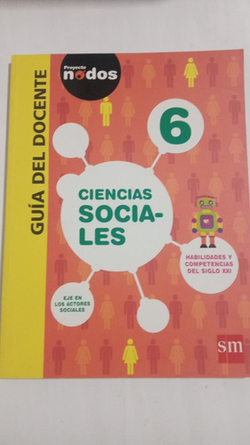 Ciencias Sociales 6 Nodos C/guia Para Docente - S M