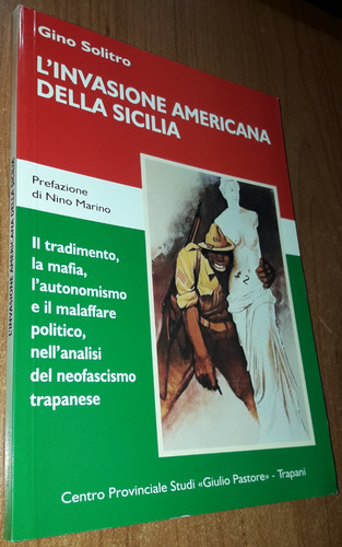 L'invasione Americana Della Sicilia   Gino Solitro  Italiano