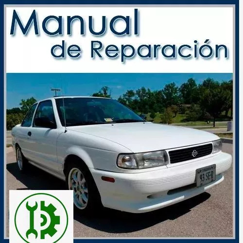Manual De Taller Y Reparacion Nissan Sentra B13