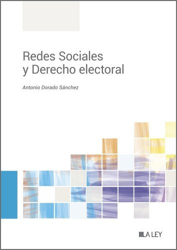 Redes Sociales Y Derecho Electoral ( Libro Original )