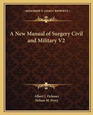 Libro A New Manual Of Surgery Civil And Military V2 - Och...
