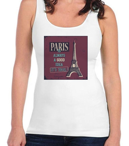 Musculosa Paris Is Always A Good Idea Lets Travel