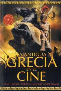 Antigua Grecia En El Cine,la - Alonso Menendez Juan Jose
