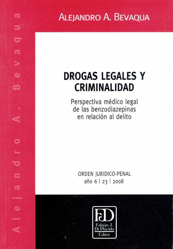 Drogas Legales Y Criminalidad. Perspectiva Médico Legal 