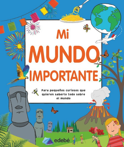 Mi Mundo Importante, De Vários Autores. Editorial Edebe, Tapa Dura En Español