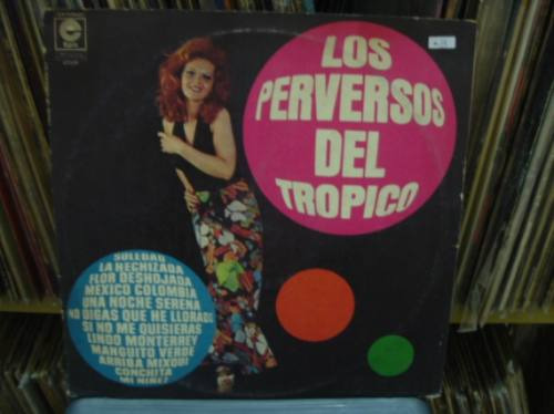 Los Perversos Del Tropico Vinilo Argentino Nm