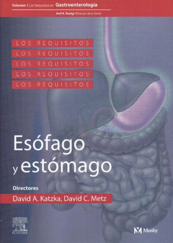 Gastroenterología  Esófago Y Estomago Vol. 1