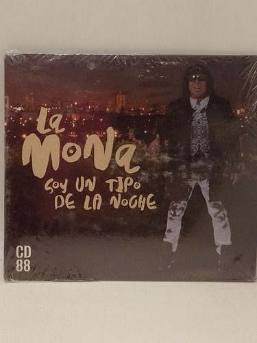 La Mona Jiménez Soy Un Tipo De La Noche Cd Nuevo 