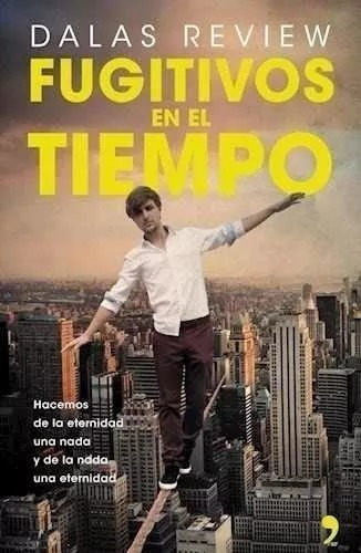 Fugitivos En El Tiempo - Dalas Review