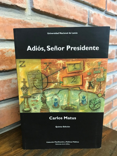 Imagen 2 de 5 de Adiós Señor Presidente - De Carlos Matus