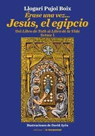 Erase Una Vez Jesus El Egipcio ( Libro Original )