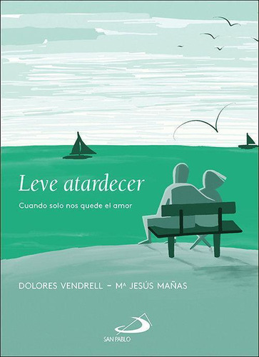 Libro: Leve Atardecer. Vendrell Guerrero, Dolores#mañas Sanc