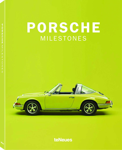 Porsche - Milestones, de Teneues. Editora Paisagem Distribuidora de Livros Ltda., capa dura em inglés/francés/alemán, 2017