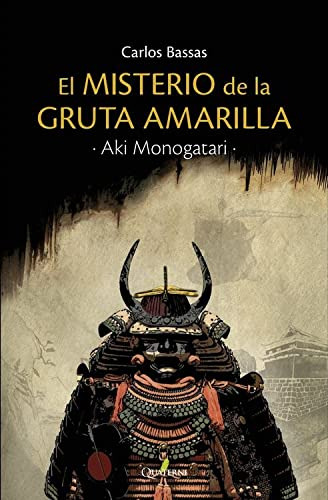Aki Monogatari El Misterio De La Gruta Amarilla -novela Hist