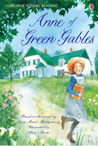 Anne Of Green Gables - Usborne Young Reading 3, De Sebag-montefiore, Mary. En Inglés, 2014
