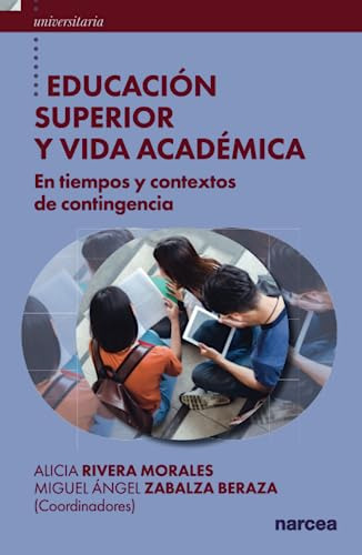 Libro Educación Superior Y Vida Académica De Alicia Rivera M