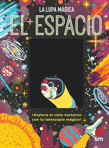 Libro: El Espacio. Dickmann, Nancy. Sm