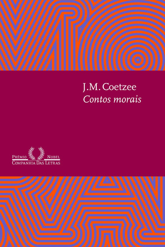 Contos morais, de Coetzee, J. M.. Editora Schwarcz SA, capa mole em português, 2021