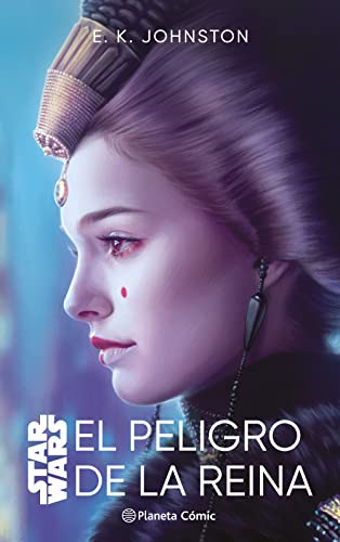 Star Wars El Peligro De La Reina -novela- -star Wars: Novela