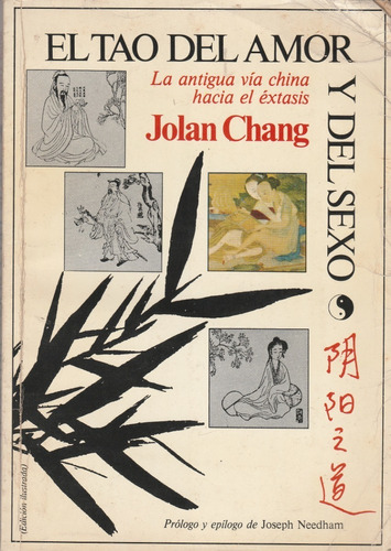 Libro El Tao Del Amor Y Del Sexo. Jolan Chang