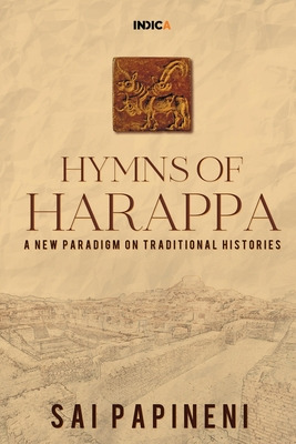 Libro Hymns Of Harappa: A New Paradigm On Traditional His...